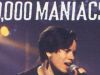 Because the night, 10000&nbsp;Maniacs
