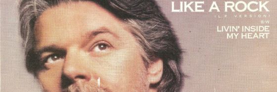 Like a rock, Bob Seger & The Silver Bullet Band Like a rock, Bob Seger & The Silver Bullet Band