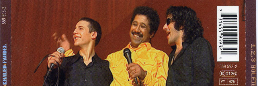 Comme d'habitude; Cheb Khaled, Faudel and Rachid Taha