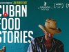 3 razones para disfrutar el documental Cuban food&nbsp;stories